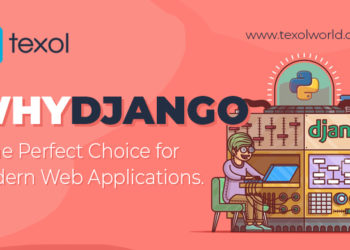 Why Django Is The Perfect Choice For Modern Web Applications