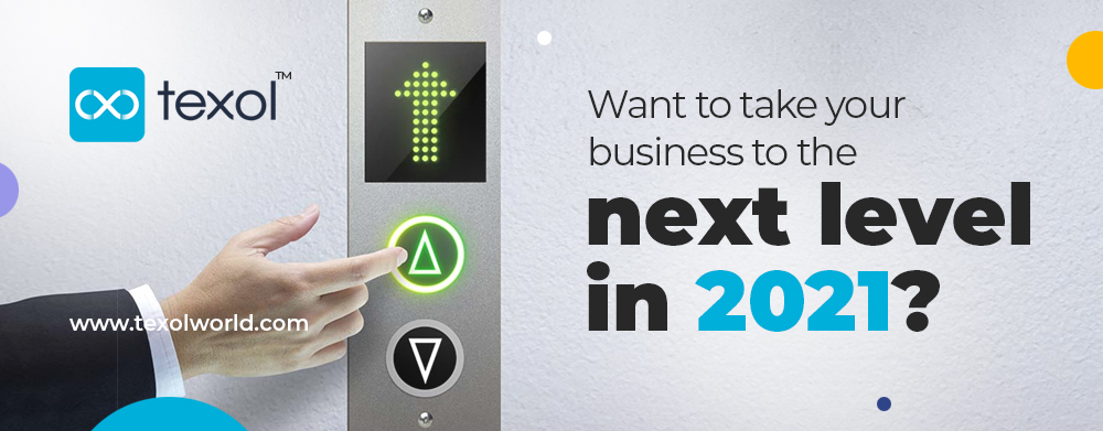 Want to Take your Business to the Next Level in 2021